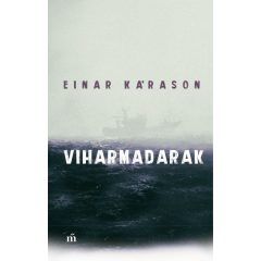 Einar Kárason - Viharmadarak 