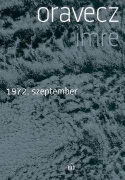 Oravecz Imre - 1972. szeptember 