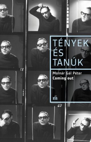 Molnár Gál Péter - Coming out - Tények és Tanúk 