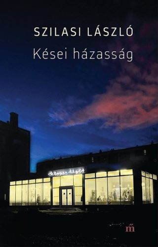 Szilasi László - Kései házasság 