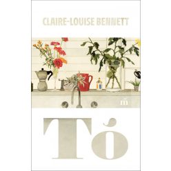Claire-Louise Bennett - Tó