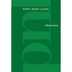 Hősöm tere -Parti Nagy Lajos