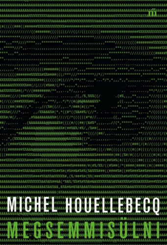 Michel Houellebecq - Megsemmisülni