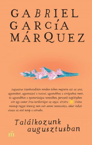 Találkozunk augusztusban - Gabriel García Márquez