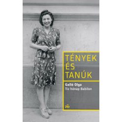   Tíz hónap Babilon - Tények és Tanúk - Galló Olga (kötött áras)