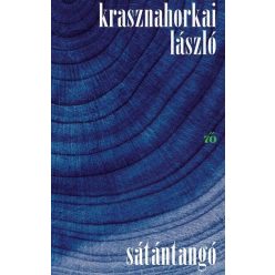 Sátántangó - Krasznahorkai László (kötött áras)  Sátántangó - Krasznahorkai László (kötött áras)