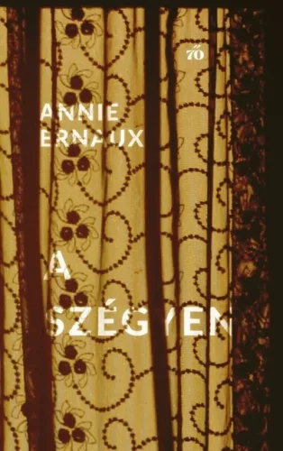 A szégyen - Annie Ernaux (már nem kötött áras) 