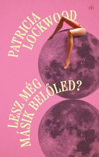 Lesz még másik belőled? - Patricia Lockwood (kötött áras) 
