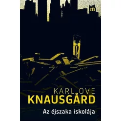   Az éjszaka iskolája - Karl Ove Knausgárd (kötött áras) 