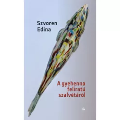   A gyehenna feliratú szalvétáról - Szvoren Edina (kötött áras)