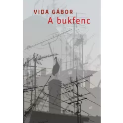 A bukfenc - Vida Gábor (kötött áras) 