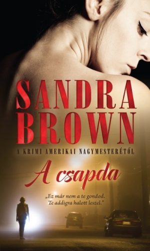 Sandra Brown - A csapda 