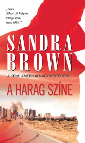 Sandra Brown - A harag színe 