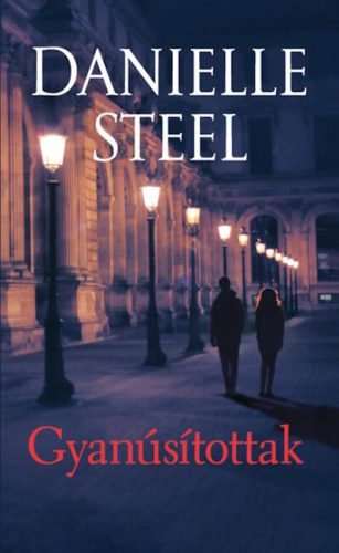 Gyanúsítottak - Danielle Steel (kötött áras) 