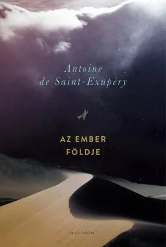 Az ember földje - Antoine de Saint-Exupéry