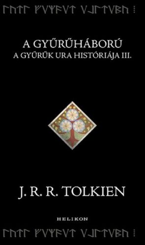 A Gyűrűháború - A Gyűrűk Ura históriája III. - J. R. R. Tolkien (kötött áras) 