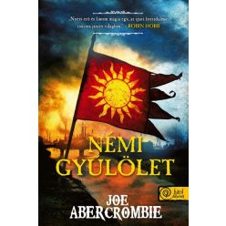 Joe Abercrombie - Némi gyűlölet (Az őrület kora 1.)