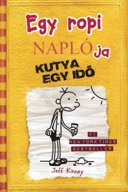 Jeff Kinney-Egy ropi naplója 4.-Kutya egy idő  