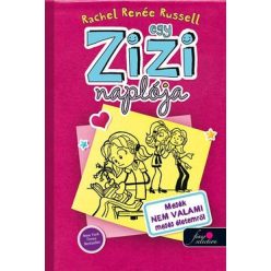   Rachel Renée Russel-Egy Zizi naplója 1.-Mesék nem valami mesés életemről 