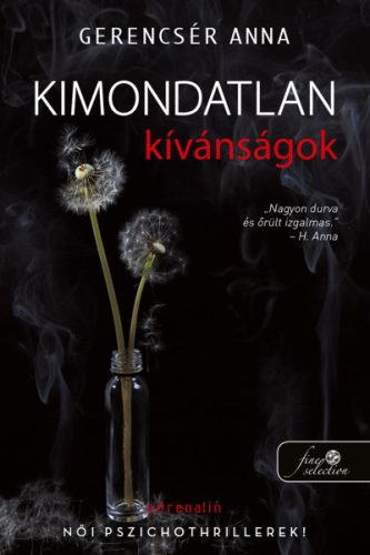 Gerencsér Anna - Kimondatlan kívánságok