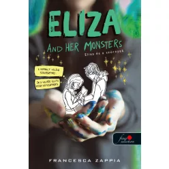   Francesca Zappia - Eliza and Her Monsters - Eliza és a szörnyek