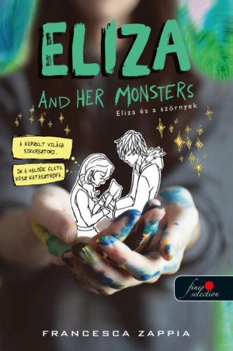 Francesca Zappia - Eliza and Her Monsters - Eliza és a szörnyek