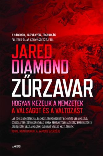 Jared Diamond - Zűrzavar - Hogyan kezelik a nemzetek a válságot és a változást 