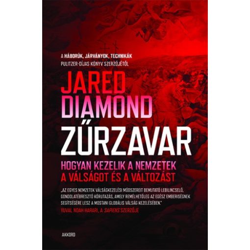 Jared Diamond - Zűrzavar - Hogyan kezelik a nemzetek a válságot és a változást 