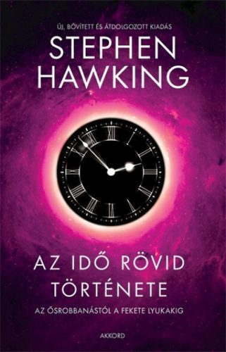 Stephen Hawking - Az idő rövid története - A felújított kiadás illusztrált 