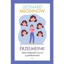 Leonard Mlodinow - Érzelmeink