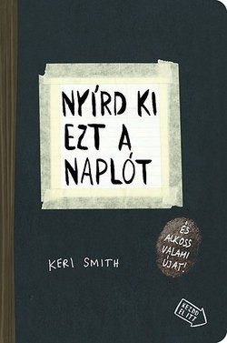 Keri Smith- Nyírd ki ezt a naplót 