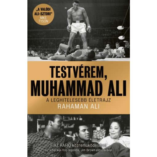 Rahaman Ali - Testvérem, Muhammad Ali - A leghitelesebb életrajz 