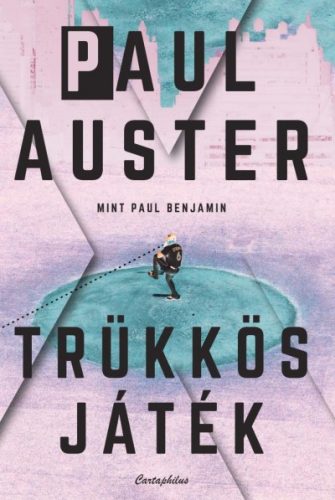 Paul Auster - Trükkös játék 