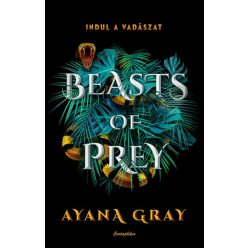 Ayana Gray - Beasts of Prey - Indul a vadászat