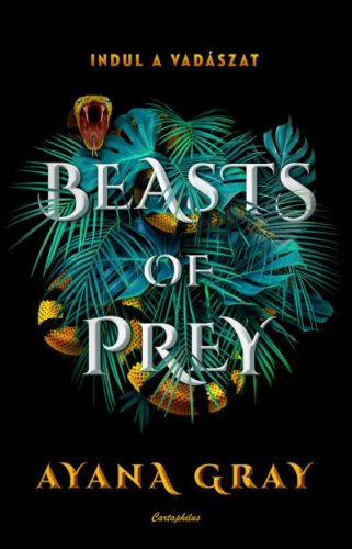 Ayana Gray - Beasts of Prey - Indul a vadászat