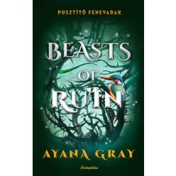 Ayana Gray - Beasts of Ruin - Pusztító fenevadak