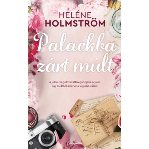 Heléne Holmström-  Palackba zárt múlt