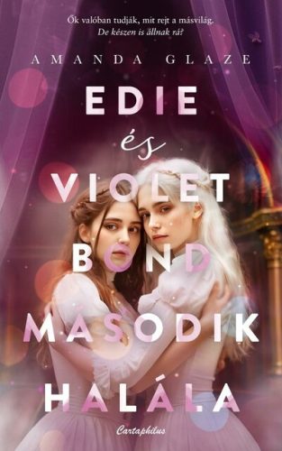 Edie és Violet Bond második halála - Amanda Glaze