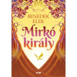 Mirkó király  - Benedek Elek 