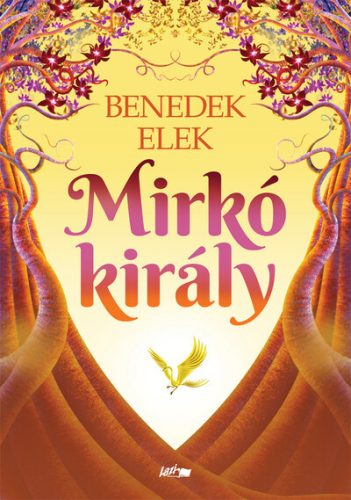 Mirkó király  - Benedek Elek (kötött áras)