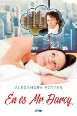 Alexandra Potter-Én és Mr. Darcy 