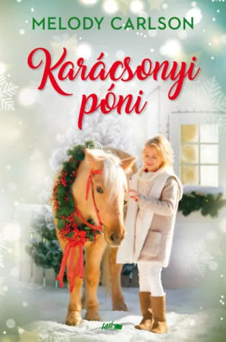 Karácsonyi póni -  Carlson, Melody