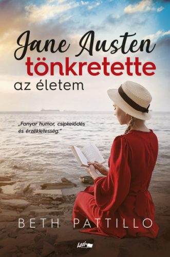 Pattillo Beth - Jane Austen tönkretette az életem 