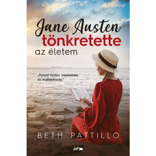 Pattillo Beth - Jane Austen tönkretette az életem (új példány)