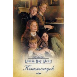 Louisa May Alcott - Kisasszonyok 