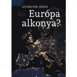 Gyurgyák János-Európa alkonya?