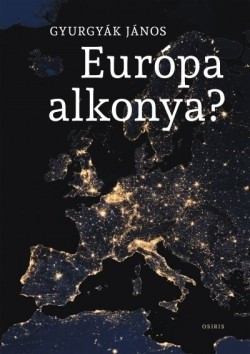 Gyurgyák János-Európa alkonya 