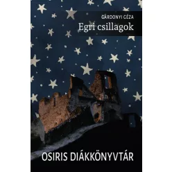 Egri csillagok - Diákkönyvtár - Gárdonyi Géza 