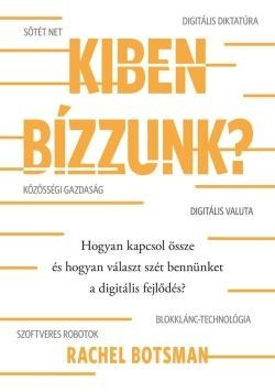 Rachel Botsman-Kiben bízzunk? 