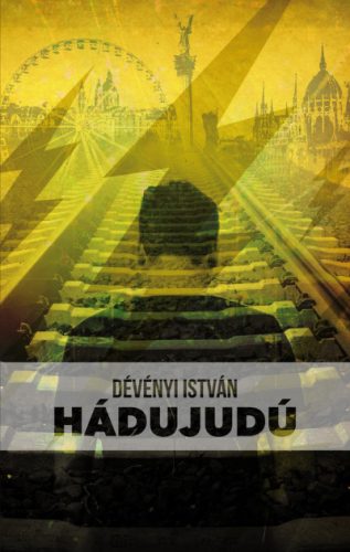 Dévényi István - Hádujudú 